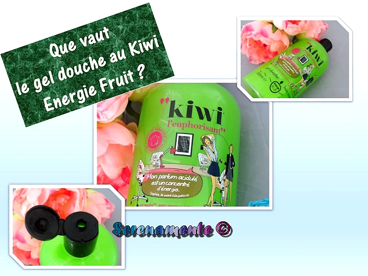 Découvrez vite mon avis sur le gel douche Kiwi de Énergie Fruit !