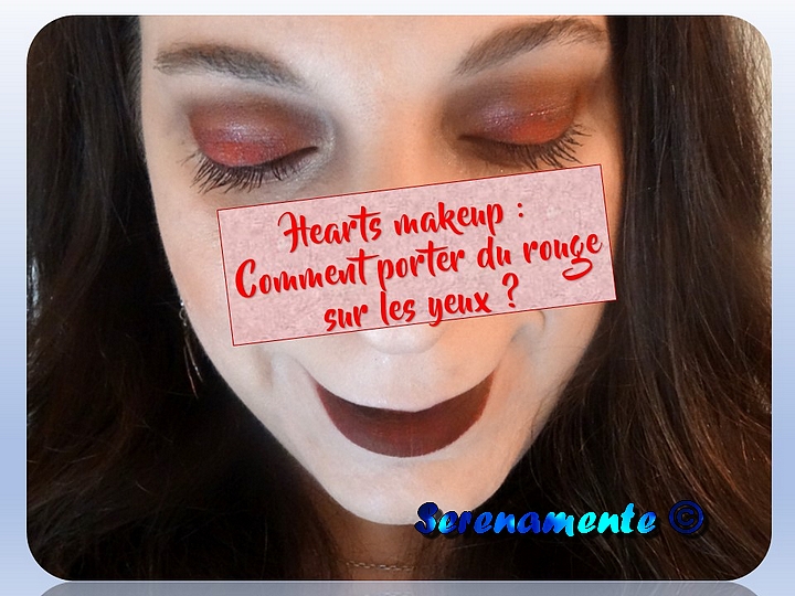 Hearts makeup : comment porter du rouge sur les yeux ? Découvrez le tuto step by step !