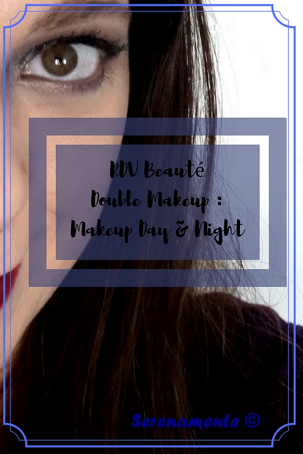 Découvrez mon maquillage Double Makeup : Makeup Day & Night pour les RDV Beauté ! Un maquillage de jour et un maquillage de nuit. Le tuto pas à pas.