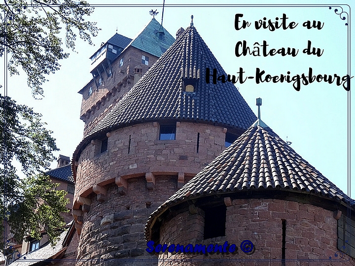 Partez en visite au Château du Haut-Koenigsbourg ! Un ancien château fort avec une vue somptueuse !