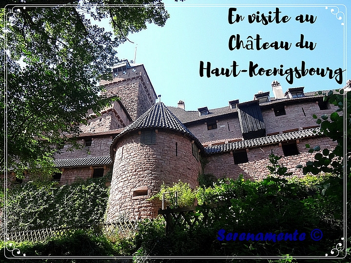 Partez en visite au Château du Haut-Koenigsbourg ! Un ancien château fort avec une vue somptueuse !