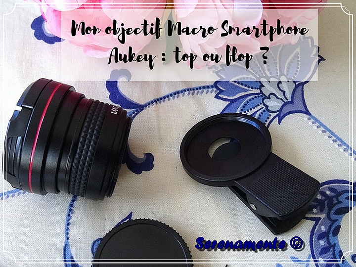 Découvrez mon avis sur l'objectif Macro Smartphone de Aukey ! Top ou flop ? Mon avis et mon test dans cet article !