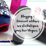 Blogging : Comment utiliser ses statistiques pour bien bloguer ? Découvrez mes 5 conseils qui vous donneront envie de consulter vos statistiques pour améliorer votre blog ! Un document récapitulatif pour vous aider dans votre démarche vous attend en fin d'article !