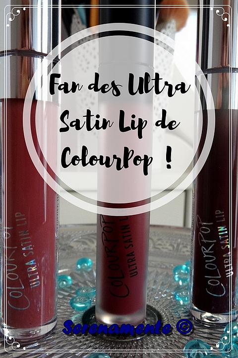 Découvrez vite mon avis sur les Ultra Satin Lip de ColourPop, les meilleurs rouges à lèvres liquides que je connaisse !