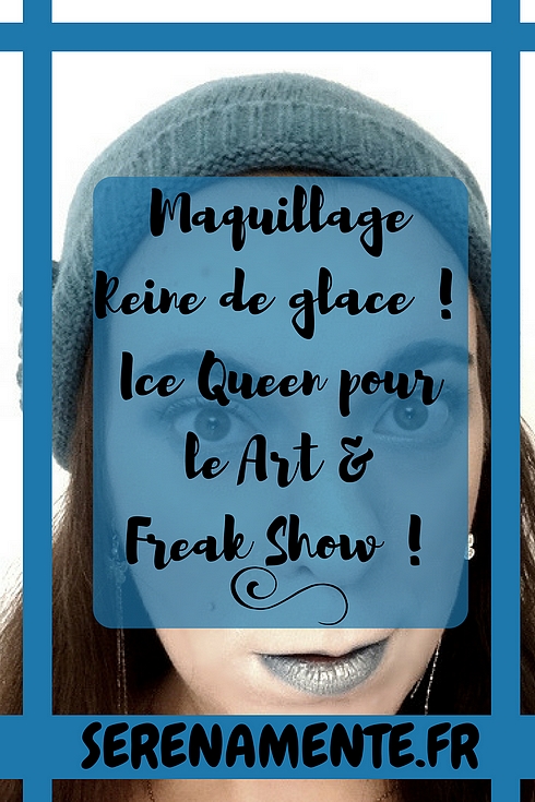 Découvrez mon maquillage Reine de glace ! C'est un maquillage artistique Ice Queen réalisé pour le challenge Art & Freak Show !