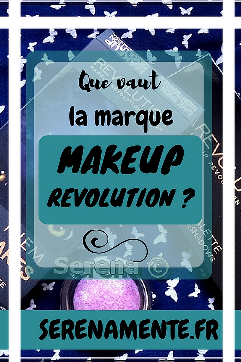 Découvrez vite mon avis sur la marque MakeUp Revolution ! Mon avis et mon test sur les fards à paupières et les enlumineurs !