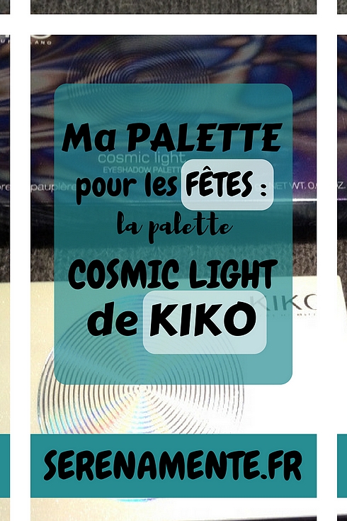 Découvrez vite mon avis sur la palette Cosmic Light de Kiko ! C'est la palette pour les fêtes idéale !