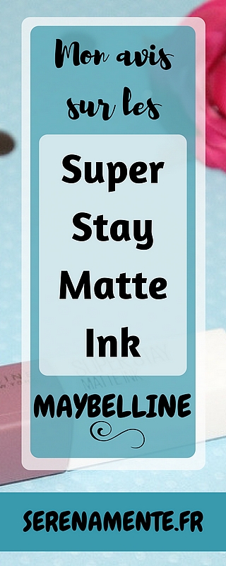 Découvrez vite mon avis sur les Super Stay Matte Ink Maybelline, l'encre à lèvres matte de vos rêves en teinte n°95 Visionary !