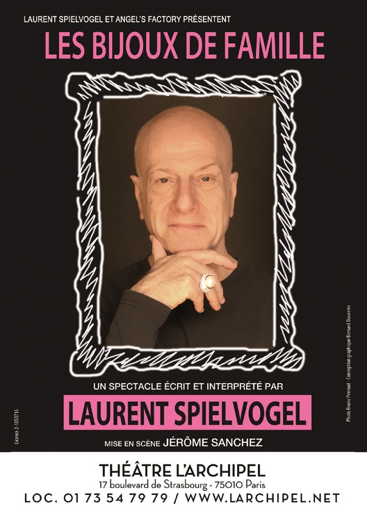 Découvrez vite mon avis sur le spectacle Les bijoux de famille avec Laurent Spielvogel ! A voir au théâtre de l'Archipel jusqu'au 8 décembre prochain.