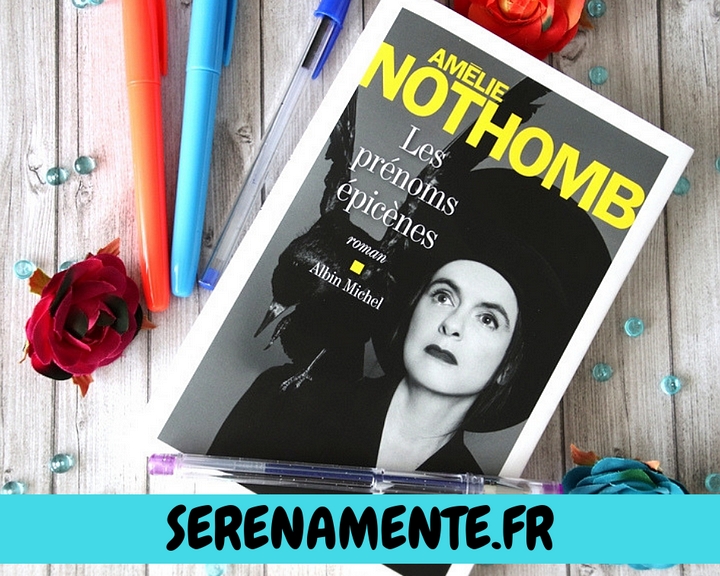 Découvrez vite mon avis sur le dernier roman Les prénoms épicènes d'Amélie Nothomb - publié chez Albin Michel ! Top ou flop ?
