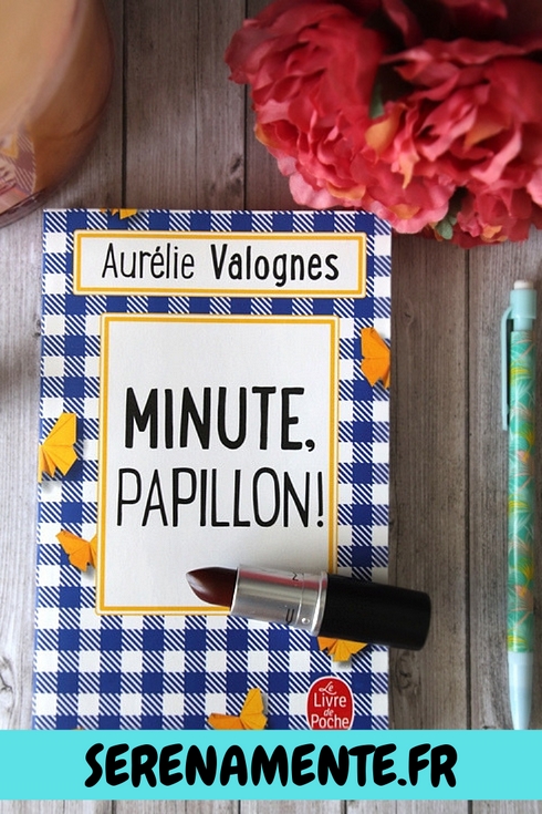 Découvrez vite mon avis sur Minute, Papillon ! Le roman d'Aurélie Valognes sur Rose, cette mère célibataire totalement dévouée aux autres !