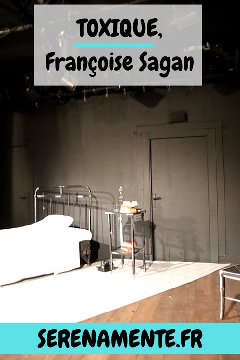 Découvrez vite mon avis sur la pièce Toxique, une adaptation du texte de Françoise Sagan par Christine Culerier