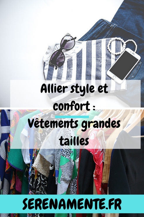 Découvrez Les Vêtements de grandes tailles pour femmes : Comment allier confort et style ? Je vous donne quelques astuces !